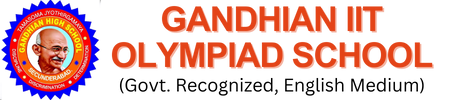  GANDHIAN IIT OLYMPIAD SCHOOL 